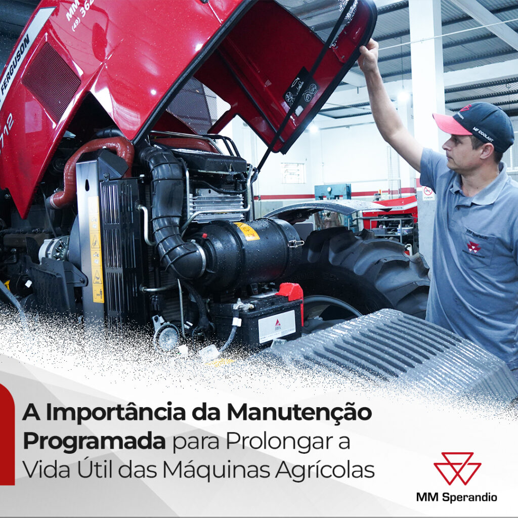 A Importância da Manutenção Programada para Prolongar a Vida Útil das Máquinas Agrícolas